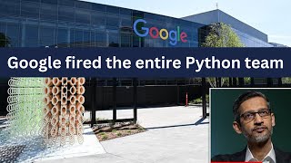 Google's Python Team Layoff: A Cost-Cutting Controversy