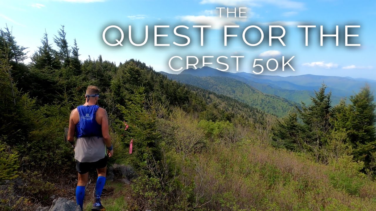 2022 Quest for the Crest 50k North Carolina Trail Running 4k 