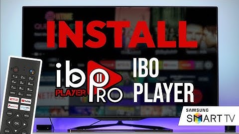 How To Install IBO Player Pro on Samsung Smart TV