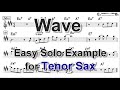 Wave (by Antônio Carlos Jobim) - Easy Solo Example for Tenor Sax