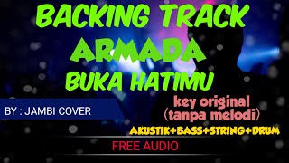 BACKING TRACK BUKA HATIMU - ARMADA (AKUSTIK BASS STRING DRUM) TANPA MELODI