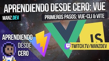 📗 Aprendiendo desde cero: Vue 3 (Primeros pasos: Vue-cli & Vite)