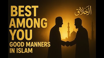 Best Among You | Hadith on Good Manners & Character (Daily Hadith Reflections)”#Hadith #GoodManners