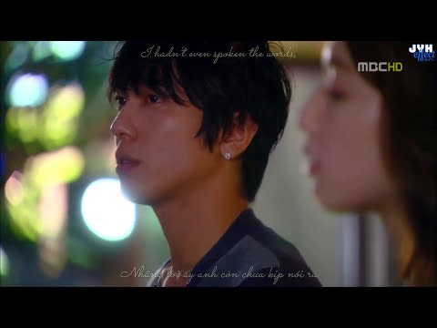 [Engsub + Vietsub] Jung Yong Hwa -  Because I miss you @OST Heartstrings {JYHeffectvn}