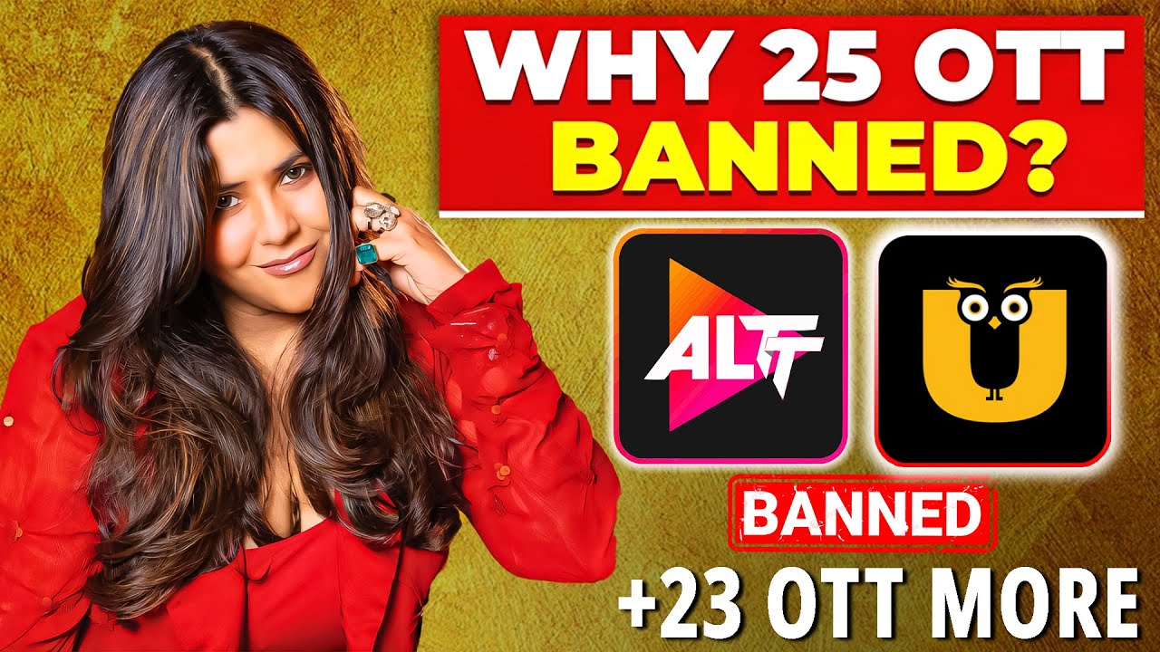 🚨 BREAKING News: ULLU, ALTT Balaji, Desiflix & 23+ OTT Apps Banned in India 😱| Ban OTT Platform List