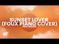 Sunset Lover - Petit Biscuit (Foux Piano Cover) &quot;hi im dory lets go&quot; TikTok Song