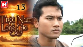 Trời Nam Lộng Gió - Tập 13 | HTV Phim Tình Cảm Việt Nam 2024