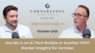 Are We in an AI Tech Bubble or Another 1999? Market Insights for October