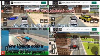 Drones are added and no more traffic cars as Player Cars! (Cop Duty) screenshot 1
