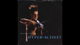 THOMAS DOLBY Hyperactive EXTENDED VERSION by daveinprogress3 1,630 views 2 months ago 5 minutes, 9 seconds