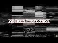 Picnic At The Whitehouse - We Need Protection [Lyrics]