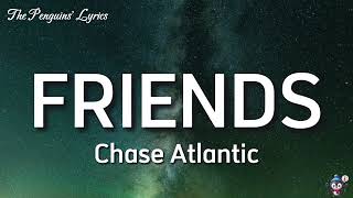 Chase Atlantic - FRIENDS (Lyrics)