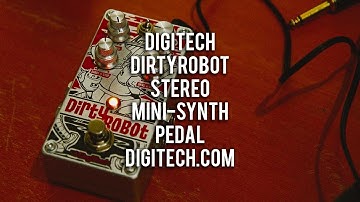 DigiTech: DirtyRobot Stereo Mini-Synth Pedal