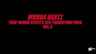 Murda Beatz Trap Sound Effects Free SFX Transition Producer Pack 3 Loop HQ Producer Sound Download
