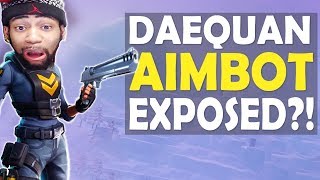 DAEQUAN AIMBOT EXPOSED?! | CRAZY AIM | HIGH KILL FUNNY GAME - (Fortnite Battle Royale) DAEQUAN AIMBOT EXPOSED?! | CRAZY AIM | HIGH KILL FUNNY GAME - (Fortnite Battle Royale)