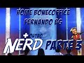 HOME BONECOFFICE (EPISÓDIO 1 - PARTE 3) - FERNANDO BG - MAIS OUTRO NERD