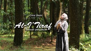 Al-I’tiraf - Citra Utami Video Cover