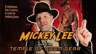 Indiana Jones and the Temple of Doom GEAR BREAKDOWN!