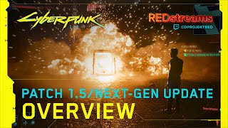 Cyberpunk 2077 — REDStreams: Patch 1.5/Next-Gen Update Overview