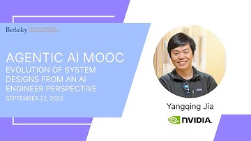 Agentic AI MOOC | UC Berkeley CS294-196 Fall 2025 | Evolution of System Designs by Yangqing Jia