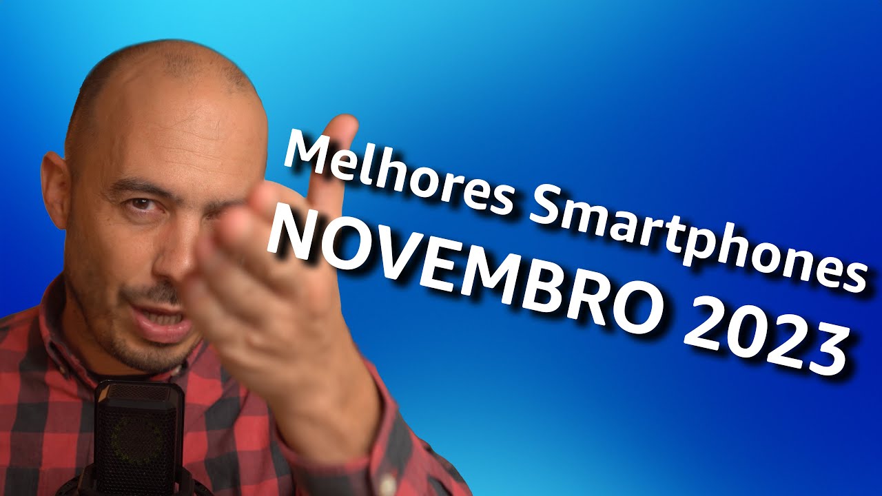 Móbiles da melhor qualidade e preço. Qual celular devo comprar? [Novembro  2023] 