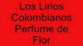 Los Lirios Colombianos (Perfume de Flor) chords