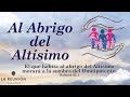 Al Abrigo del Altísimo - Pastor Chito Rendón