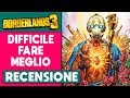 DIFFICILE FARE MEGLIO ► BORDERLANDS 3 Recensione