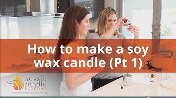 How to make soy candles - Part 1
