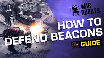 War Robots: How To Defend Beacons Like a Pro (Guide by Kitty WR) [2019]