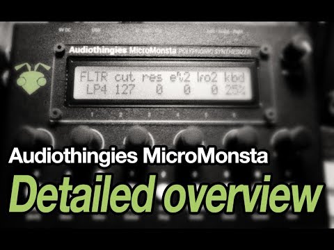 Audiothingies MicroMonsta detailed walkthrough (w/ timestamps)