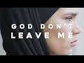 God Don't Leave Me (Sana Bakkoush - Skam)