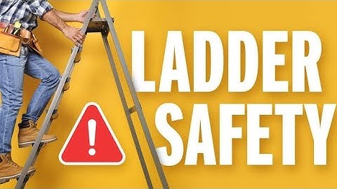 Ladder Safety | Do & Don
