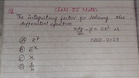 Integrating factor for solving the differential equation xdy/dx - y = 2x² is.. | cbse class 12 maths