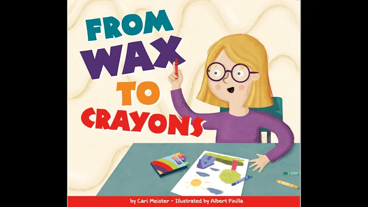 From Waxy to Crayons