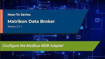 MDB How-To: Configure the Modbus MDB Adapter (Modbus MDBA)