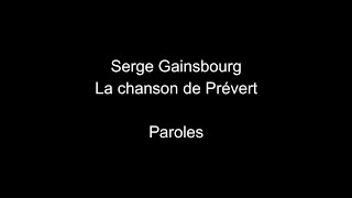 Video thumbnail of "Serge Gainsbourg-La chanson de Prévert-paroles"