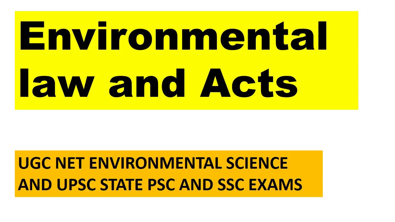 Environmental Law and Act WATER ACT AIR ACT ENVIRONMENTAL PROTECTION ACT