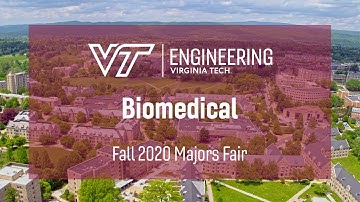 Virginia Tech Fall 2020 Majors Fair: Biomedical Engineering