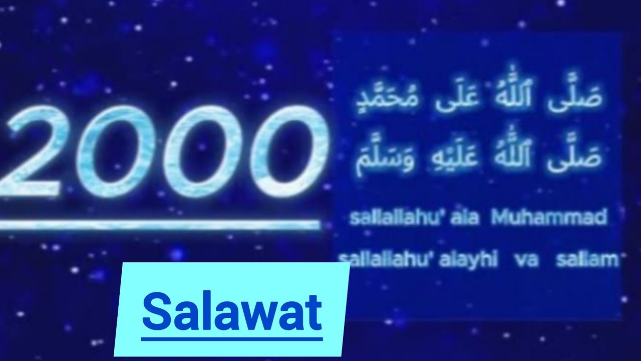 2000  Salawat - [SALLALLAHU ALAA MUHAMMAD SALLALLAHU ALYAYHI WASALLAM ]#jumamubarak #ramadan#salawat