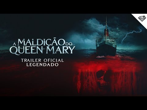 A MALDIÇÃO DO QUEEN MARY | Trailer Legendado