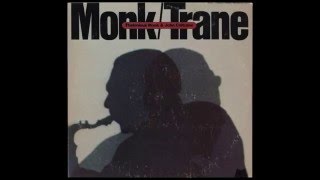 Video thumbnail of "Thelonious Monk & John Coltrane - Well, You Needn't (1973)"