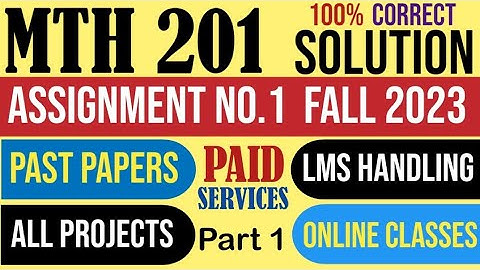 MTH201 Assignment 1 Fall 2023 Solution|MTH 201|Assignment|partial|derivative|compute value|math|VU