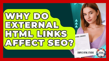 Why Do External HTML Links Affect SEO? - Simple HTML Studio