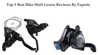Top 5 Best Bike Shift Levers Reviews: Best Bike Shift Levers