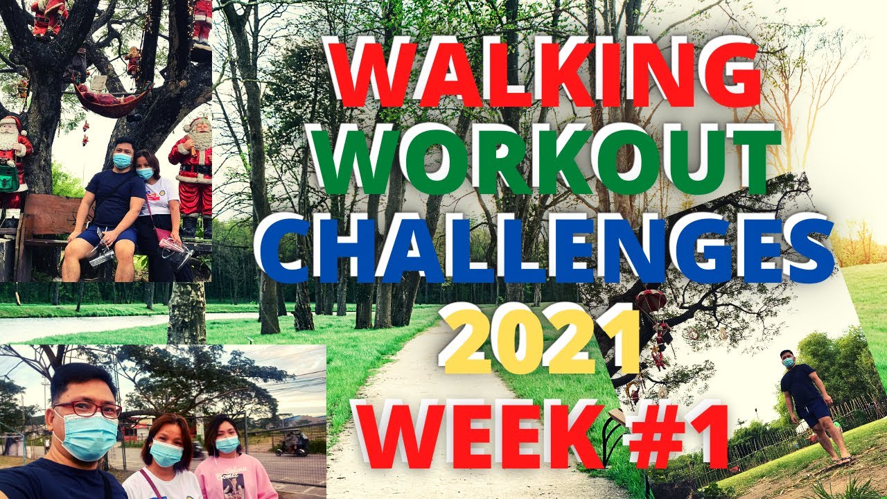 WALKING WORKOUT AND CHALLENGES 2021 WEEK #1 - YouTube