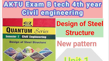 Unit-1(Part-1)Design of Steel Structures||Basic of Steel structure|Btech 7th Semester exam||Aktu|