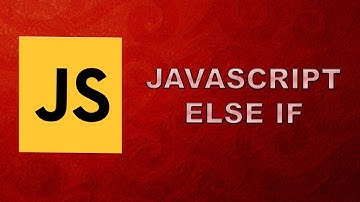 JavaScript Computer Science Else If statement JavaScript Crash Course #13
