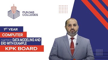 PGC lectures-Inter Part 1-KPK Board-Computer-Chapter 7 - Data Modeling and ERD with Example