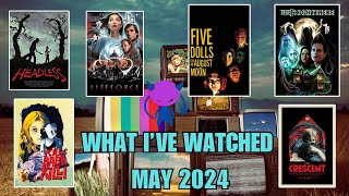 What I’ve Watched May 2024